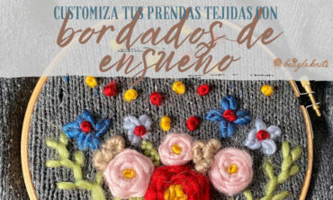 Customiza tus prendas tejidas con Bordados de Ensueño